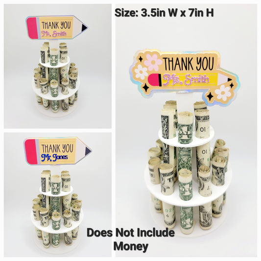 Teacher Appreciation Money Cake